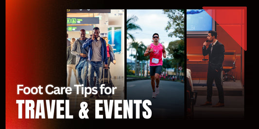 Foot Health Maintenance During Long Events or Travel
